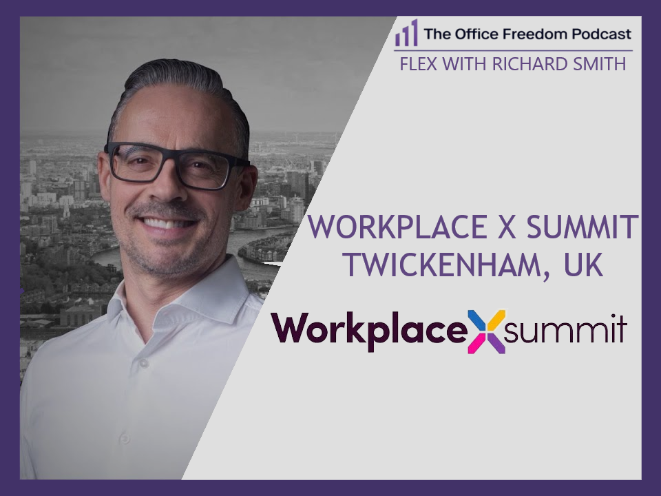 Workplace X Summit - Twickenham, UK